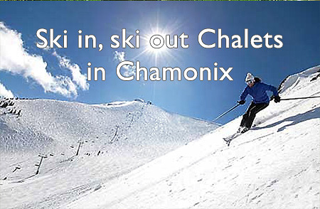 Ski in, ski out chalets...